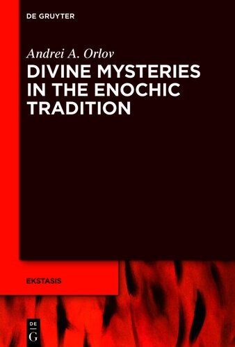 Divine Mysteries in the Enochic Tradition