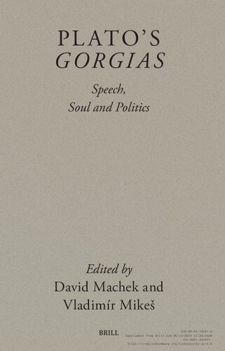 Plato's Gorgias: Speech, Soul and Politics
