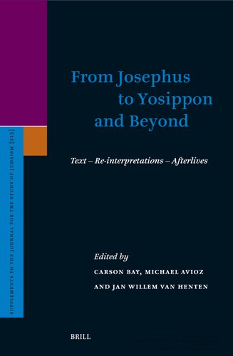 From Josephus to Yosippon and Beyond: Text – Re-interpretations – Afterlives