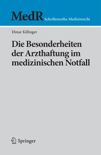 Die Besonderheiten der Arzthaftung im medizinischen Notfall (MedR Schriftenreihe Medizinrecht) (German Edition)