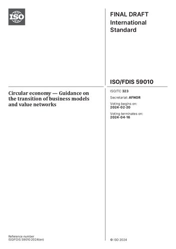 ISO/FDIS 59010:2024 Circular economy — Guidance on the transition of business models and value networks