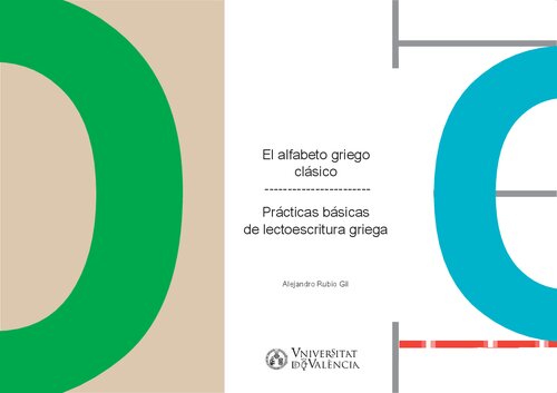 El alfabeto griego clásico : prácticas básicas de lectoescritura griega