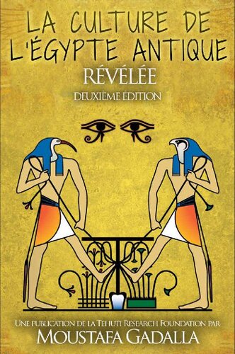 La culture de l'Egypte ancienne révélée