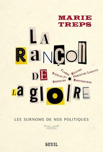 La rançon de la gloire : les surnoms de nos politiques
