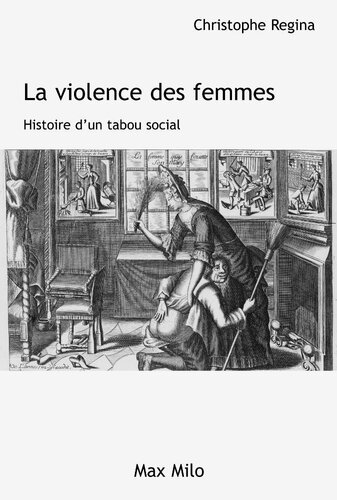 La violence des femmes - Histoire d'un tabou social