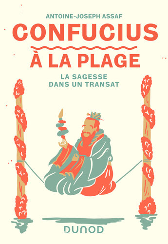 Confucius à la plage : la sagesse dans un transat