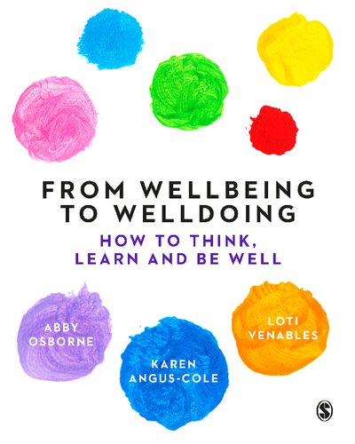From Wellbeing to Welldoing: How to Think, Learn and Be Well