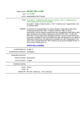 - Progettazione delle strutture di acciaio - Parte 1-4: Regole generali - Criteri supplementari per acciai inossidabili / Eurocode 3 - Design of steel structures - Part 1-4: General rules - Supplementary rules for stainless steels