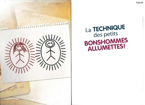 La technique des petits bonshommes allumettes