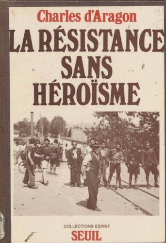 La Résistance sans héroïsme