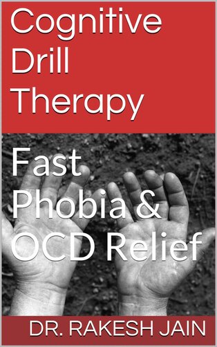 Cognitive Drill Therapy: Fast Phobia & OCD Relief