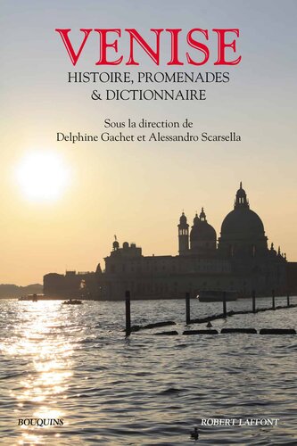 Venise - Histoire, promenades et dictionnaire