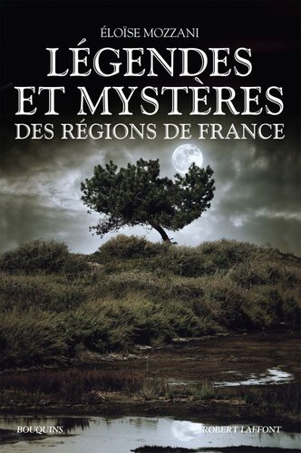 Légendes et mystères des régions de France