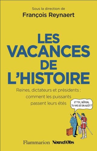 Les vacances de l’histoire