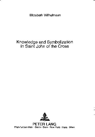 Knowledge and Symbolization in Saint John of the Cross