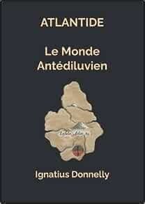 Atlantide. Le monde antédiluvien