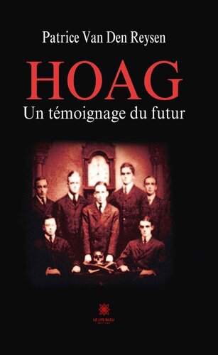 Hoag: Un témoignage du futur