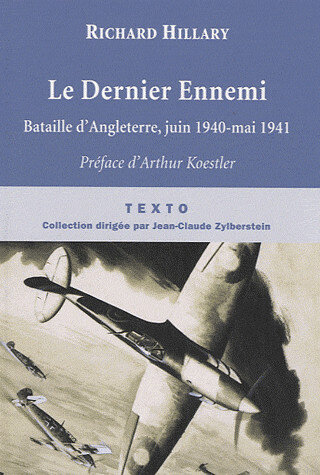 Le dernier ennemi - Bataille d'Angleterre juin 1940-mai 1941