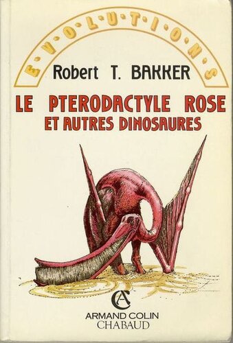 Le ptérodactyle rose et autres dinosaures