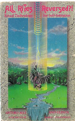 All rites reversed. Ritual technology for self initiation
