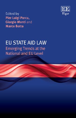 EU State Aid Law: Emerging Trends at the National and EU Level