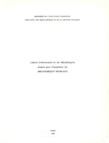 Choix d'ouvrages et de périodiques proposé pour l'equipement des bibliothèques médicales
