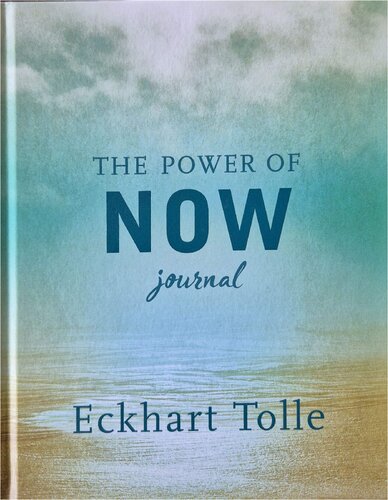 The Power of Now Journal : Eckhart Tolle