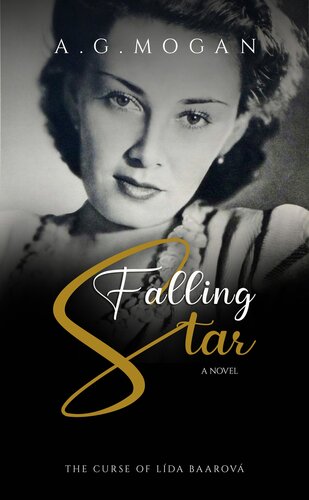 Falling Star: The Curse of Lída Baarová (Biographical Novels)