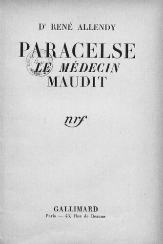 Paracelse, le médecin maudit