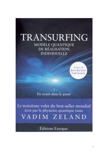 Transurfing, modèle quantique de développement personnel 03 En avant dans le passé