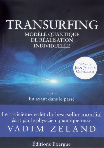 Transurfing, modèle quantique de développement personnel 01 L'espace des variantes (2011)