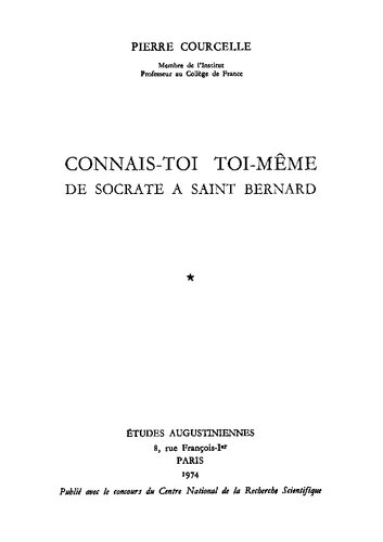 Connais-toi toi-même; de Socrate à saint Bernard.