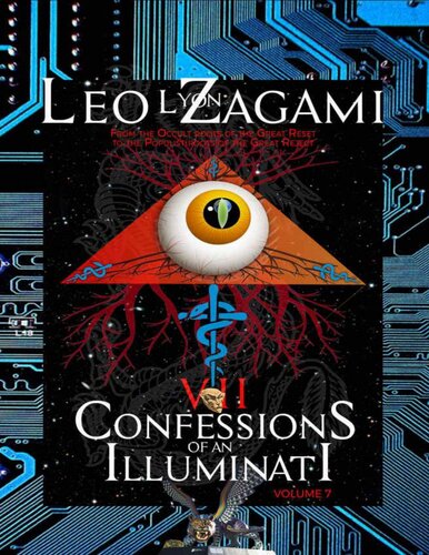 Confessions of an illuminati 07 From the occult roots of the great reset to the populist roots of the great reject (2021)