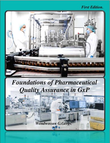 Foundations of Pharmaceutical Quality Assurance in GxP