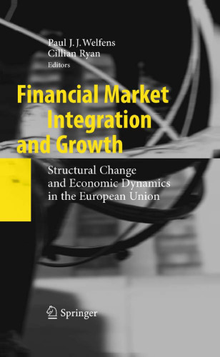 Financial Market Integration and Growth: Structural Change and Economic Dynamics in the European Union