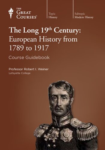 The Long 19th Century: European History from 1789 to 1917