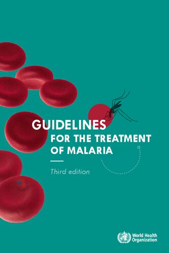 GUIDELINES FOR THE TREATMENT OF MALARIA