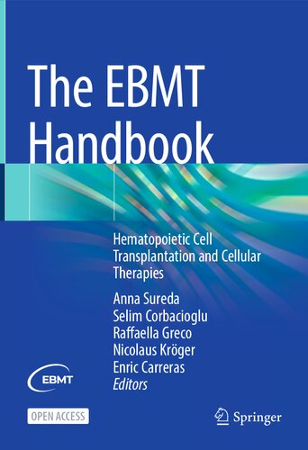 The EBMT Handbook: Hematopoietic Cell Transplantation and Cellular Therapies