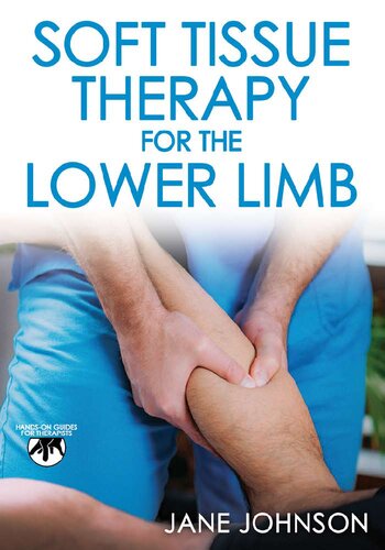 Soft Tissue Therapy for the Lower Limb