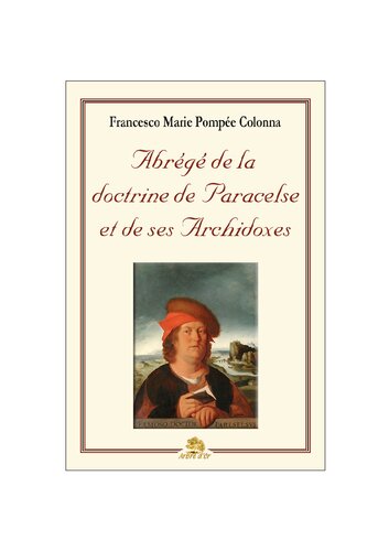Abrégé de la doctrine de Paracelse et de ses archidoxes