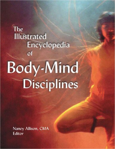 The illustrated encyclopedia of body-mind disciplines
