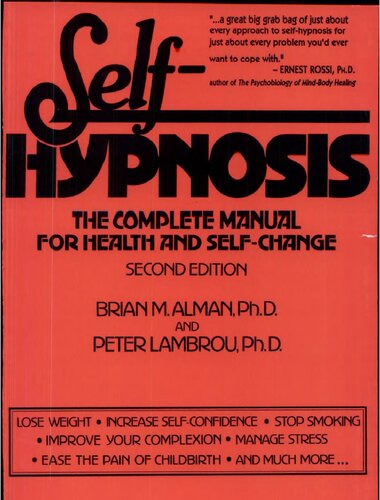 Self-hypnosis. The complete manual for health and self-change