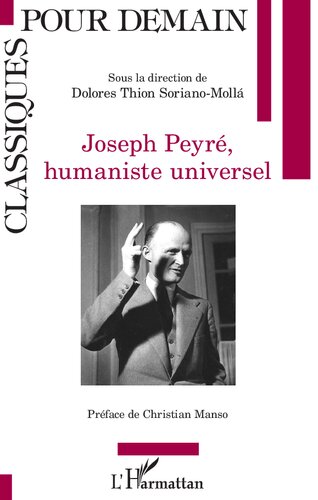Joseph Peyré, humaniste universel (French Edition)