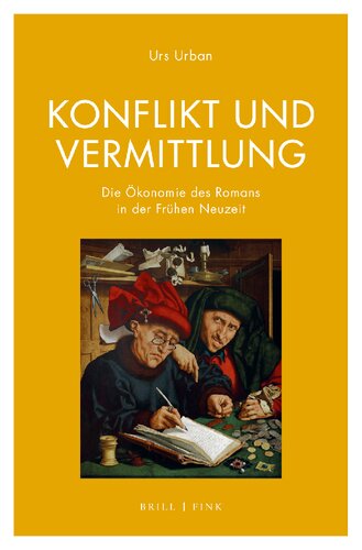 Konflikt und Vermittlung: Die Ökonomie des Romans in der Frühen Neuzeit (Spanien / Frankreich)