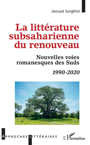 La littérature subsaharienne du renouveau: Nouvelles voies romanesques des Suds
