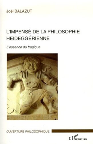 L'impensé de la philosophie heideggérienne: L'essence du tragique