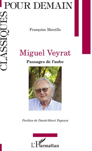 Miguel Veyrat: Passages de l'aube