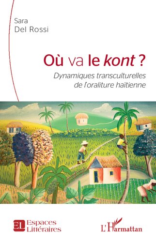 Où va le kont: Dynamiques transculturelles de l'oraliture haïtienne