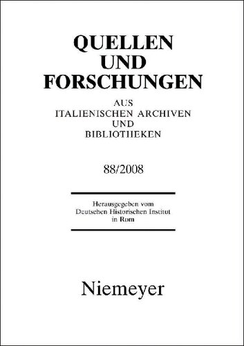 Quellen und Forschungen aus italienischen Archiven und Bibliotheken: Band 87 (2007) (German Edition)
