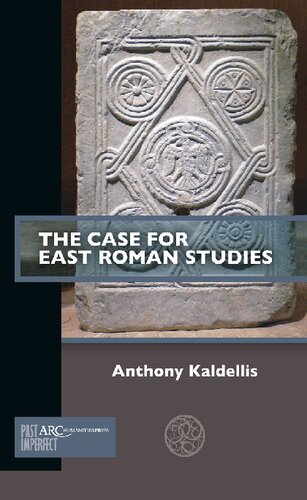 The Case for East Roman Studies (Past Imperfect)